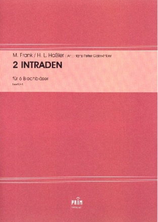 2 Intraden fr 6 Blechblser Partitur und Stimmen