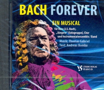 Bach Forever fr Bass-Solo, gem Chor (SMezzosopranAB) und Instrumente CD