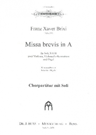 Missa brevis A-Dur fr Soli, Chor, 2 Violinen, Cello / Ba und Orgel Chorpartitur