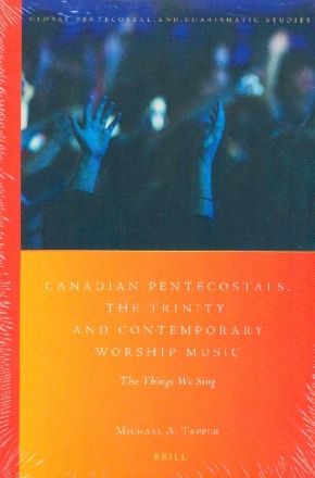Canadian Pentecostals, The Trinity and contemporary Worship Music
