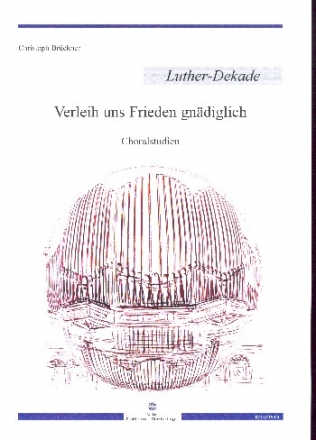 Verleih uns Frieden fr Orgel