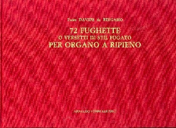 72 fughette o versetti di stil fugato per organo a ripieno