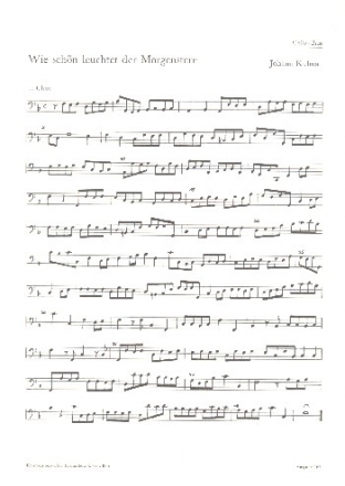 Wie schn leuchtet der Morgenstern fr Soli, gem Chor und Orchester Cello / Ba