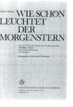 Wie schn leuchtet der Morgenstern fr Soli, gem Chor und Orchester Partitur