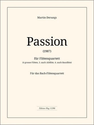 GH11396  Martin Derungs, Passion (1987) fr Bach-Fltenquartett