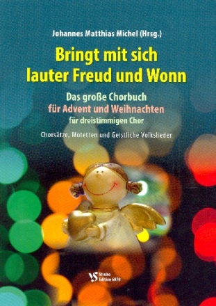 Bringt mit sich lauter Freud und Wonn fr gem Chor (SAM) (z.T. mit Instrumenten) Partitur