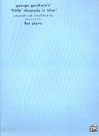 The little Rhapsodie in blue for piano (adapted and simplified)