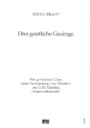 3 geistliche Gesnge fr gem Chor und Instrumente Partitur