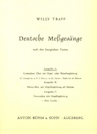 Deutsche Messgnge Ausgabe A fr gem Chor und Orgel (Blser ad lib) Partitur
