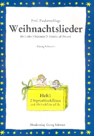 Professor Paukenschlags Weihnachtslieder Band 1 f�r 2 Sopranblockfl�ten (Altblockfl�te ad lib) (mit Text) Spielpartitur