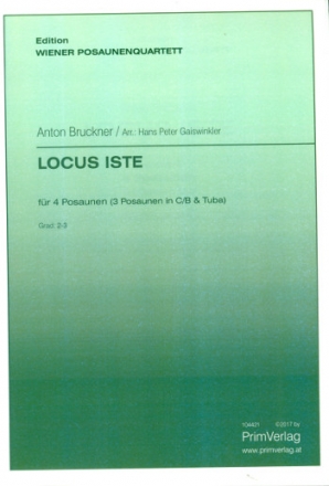 Locus iste fr 4 Posaunen (3 Posaunen und Tuba) Partitur und Stimmen