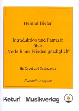Introduktion und Fantasie ber Verleih uns Frieden gndiglich fr Schlagzeug und Orgel