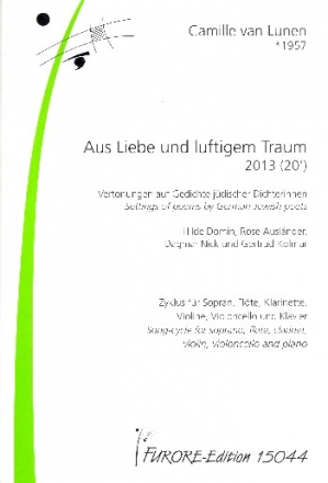 Aus Liebe und luftigem Traum fr Sopran, Flte, Klarinette, Violine, Violoncello und Klavier Partitur