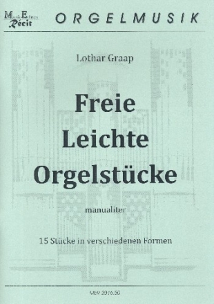 Freie leichte Orgelstcke fr Orgel (manualiter)