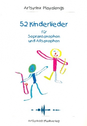 52 Kinderlieder (+CD) fr 2 Saxophone (SA) Spielpartitur