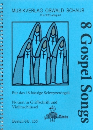8 Gospel Songs fr Schwyzerrgeli