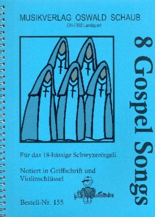 8 Gospel Songs fr Schwyzerrgeli