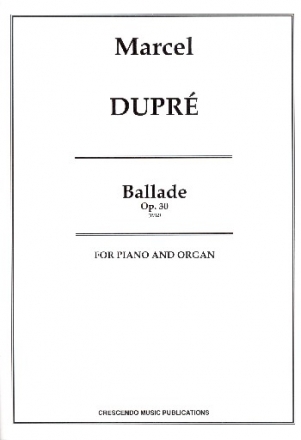 Ballade op.30 for piano and organ score