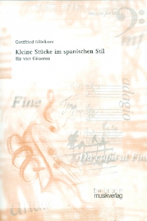 MB256 Kleine Stcke im spanischen Stil fr 4 Gitarren Partitur und Stimmen