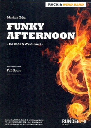 Funky Afternoon: fr Rockband und Blasorchester Partitur und Stimmen