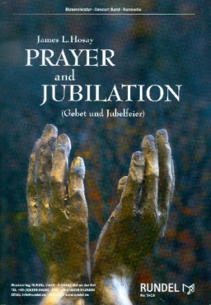 Prayer and Jubilation fr Blasorchester Partitur und Stimmen