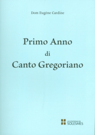 Il primo Anno di Canto Gregoriano