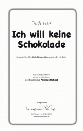 Ich will keine Schokolade fr gem Chor und Klavier Chorpartitur