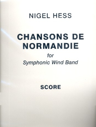 Chansons de Normandie for concert band score