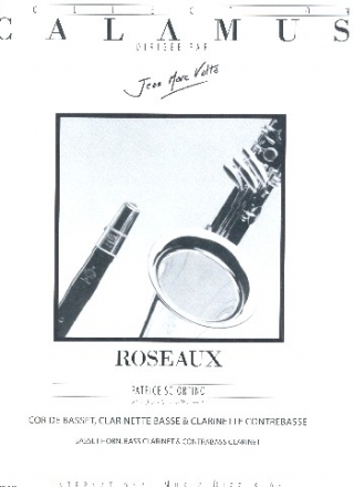Roseaux for basset horn, bass clarinet and contrabass clarinet score and parts
