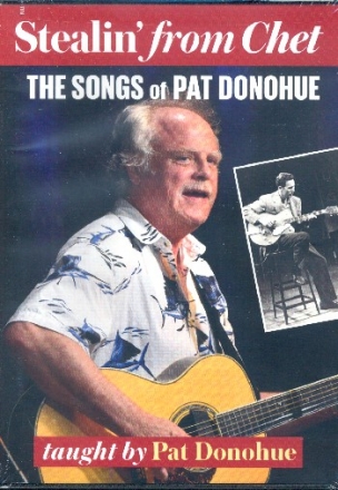Stealin' from Chet - The Songs of Pat Donohue  DVD