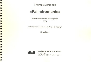 Palindromanie fr 3 Fagott, Violine, Viola und Violoncello Partitur