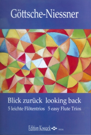 Blick zurck fr 3 Flten Partitur und Stimmen