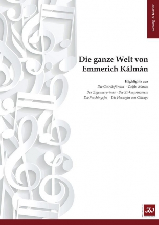 Die ganze Welt von Emmerich Kalman Klavier/Gesang (hohe Stimme)/Gitarre Songbook (= Klavierauszug f�r 1454-11)