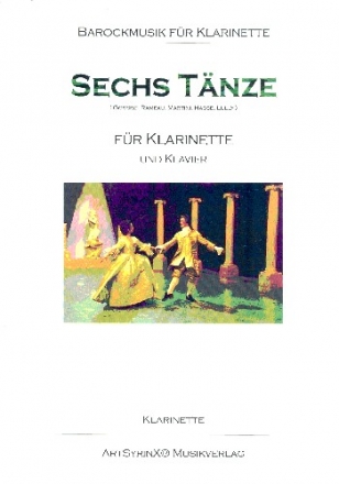 6 Tnze fr Klarinette und Klavier Partitur und Stimme