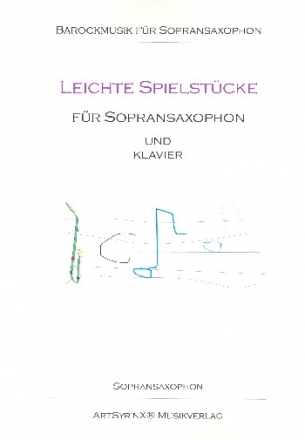 Leichte Spielstcke fr Sopransaxophon und Klavier Sopransaxophon-Stimme