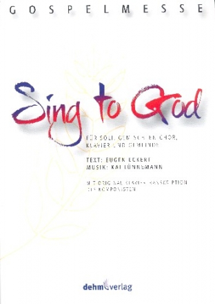 Sing to God fr Soli, gem Chor, Gemeinde und Klavier Klavierauszug (dt/en)