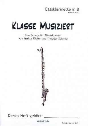 Klasse musiziert fr Blserklassen/Blasorchester Bassklarinette (Bhmsystem)