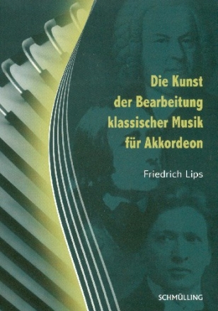 Die Kunst der Bearbeitung klassischer Musik fr Akkordeon