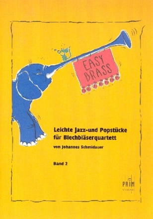 Leichte Jazz- und Popstcke Band 2 fr 4 Blechblser (Jugendblasorchester) Partitur und Stimmen