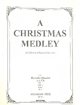 A Christmas Medley for recorder quartet (AATB) score and parts