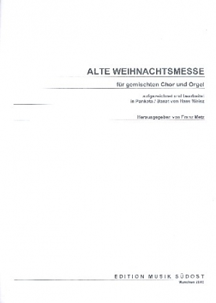 Alte Weihnachtsmesse fr gem Chor und Orgel Partitur