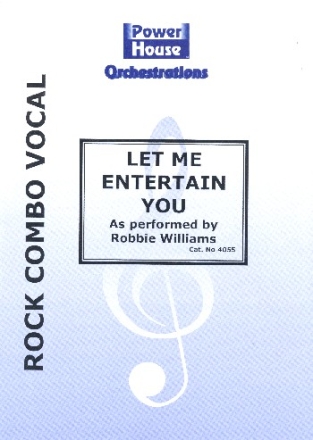 Let me entertain You: for voice and combo score and parts