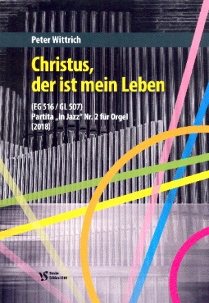 Partita in Ja  Nr.2 ber Christus der ist mein Leben fr Orgel