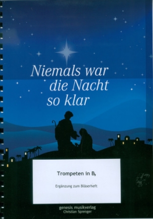 Niemals war die Nacht so klar Band 1 fr Posaunenchor (Blechblser-Ensemble) Trompete in B