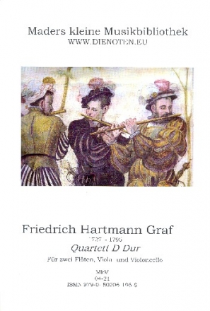 Quartett D-Dur fr 2 Flte, Viola und Violoncello Partitur und Stimmen