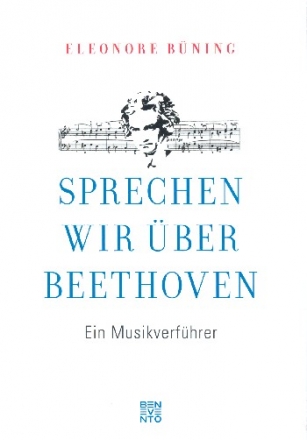 Sprechen wir ber Beethoven Ein Musikverfhrer gebunden