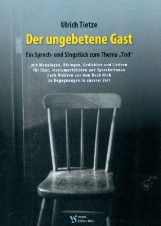 Der ungebetene Gast fr Sprecher, gem Chor und instrumente Melodie und Texte