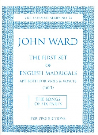 English Madrigals first Set - The Songs of six Parts for 6 voices (viols) score and parts