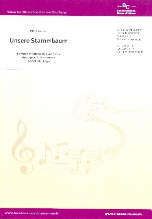 Unser Stammbaum: fr Blasorchester Partitur und Stimmen