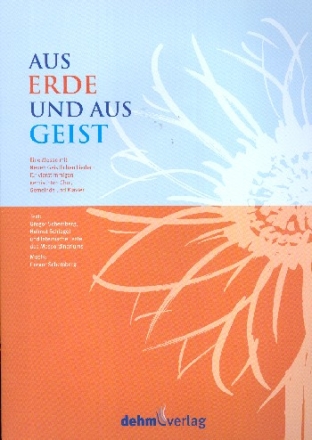 Aus Erde und Geist fr gem Chor, Gemeinde und Klavier Partitur